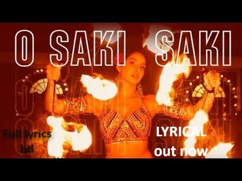 Batla house: O SAKI SAKI SONG with LYRICS | Nora Fatehi, Tanish B, Neha K,Tulsi K,B Praak