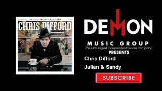 Video thumbnail of "Chris Difford - Julian & Sandy"