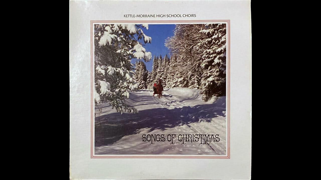 Kettle Moraine High School Choirs Songs of Christmas (1986) Full