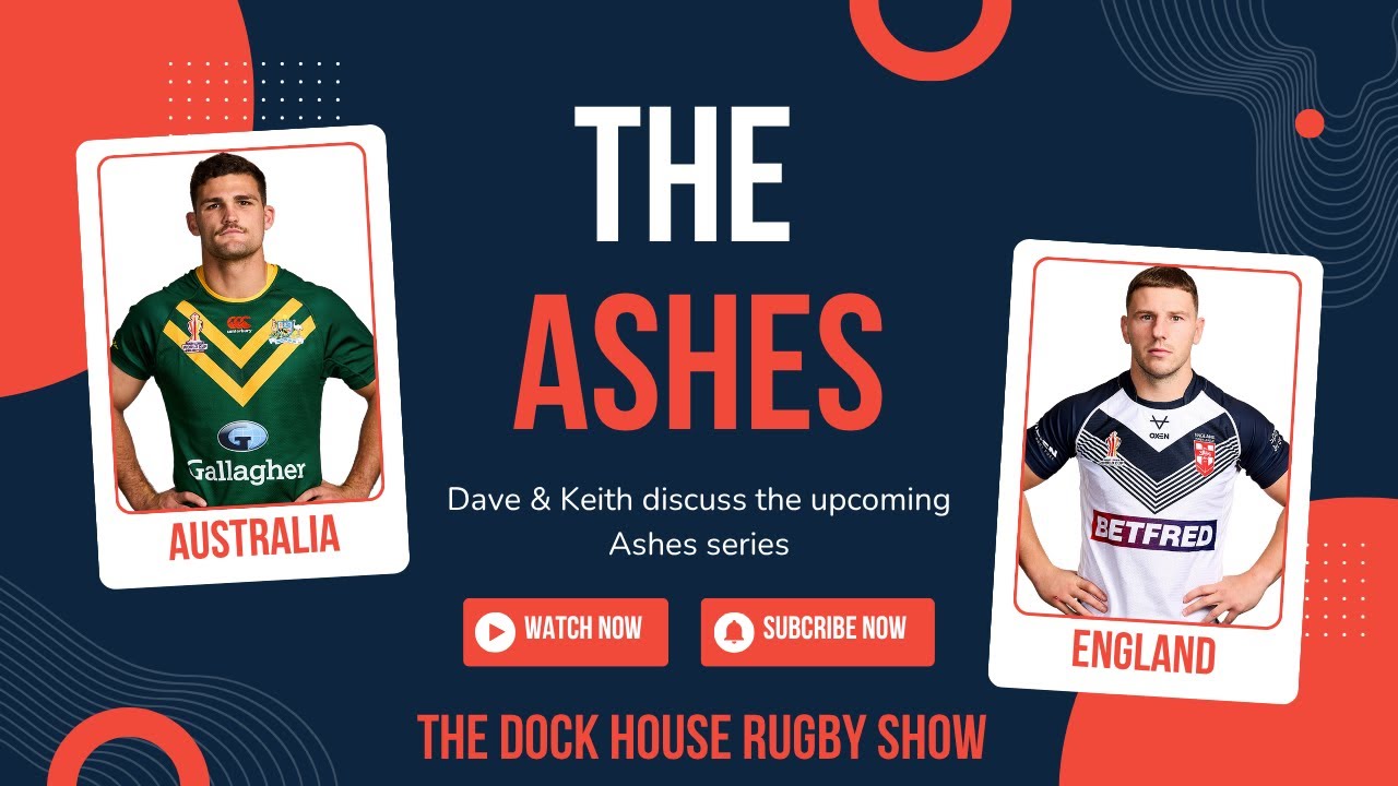 🏉 The Dockhouse Rugby Show | Rugby League Ashes Preview: England vs ...
