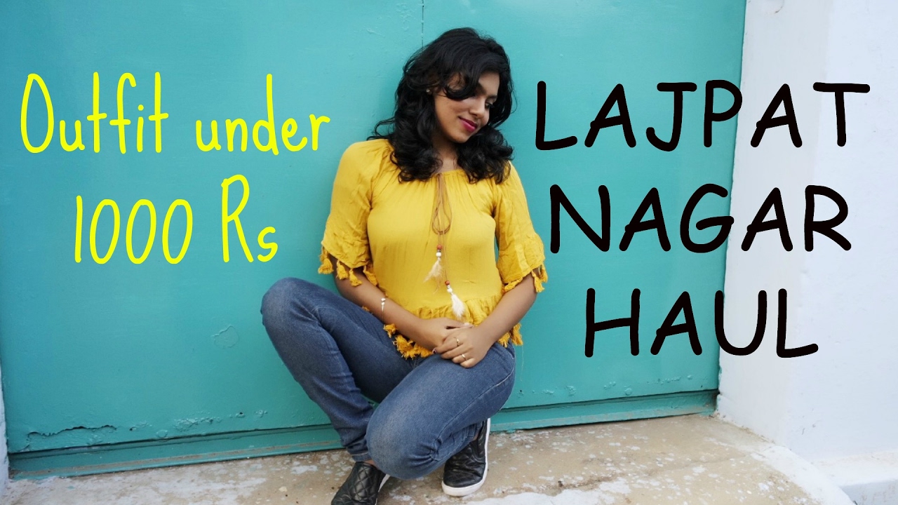 Lajpat Nagar Haul Tips for Shopping at Delhi Markets YouTube
