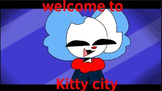 **Flashing lights and blood warning** Welcome to kitty city animation meme ((ft: clowny))