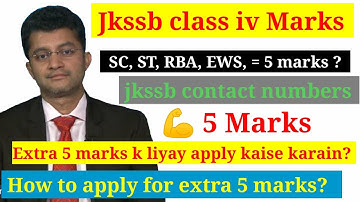 How to apply for extra 5 marks?jkssb class iv result,cut off marks