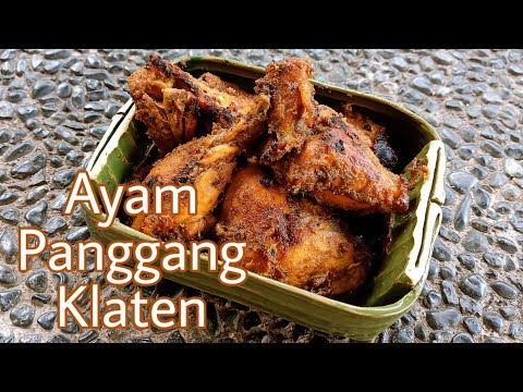 Olahan Resep Ayam Panggang Klaten yang super enak dan nikmat Yang Enak