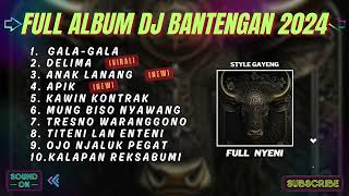 DJ BANTENGAN FULL ALBUM TERBARU 2024 🐮 BANTENGAN BASS MBEROT 🔥🔥