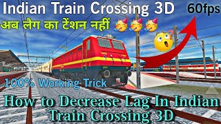 How To Decrease Lag In Indian Train Crossing 3D || Amazing Trick • Lag Fix In 2 Minutes 🥳 screenshot 5