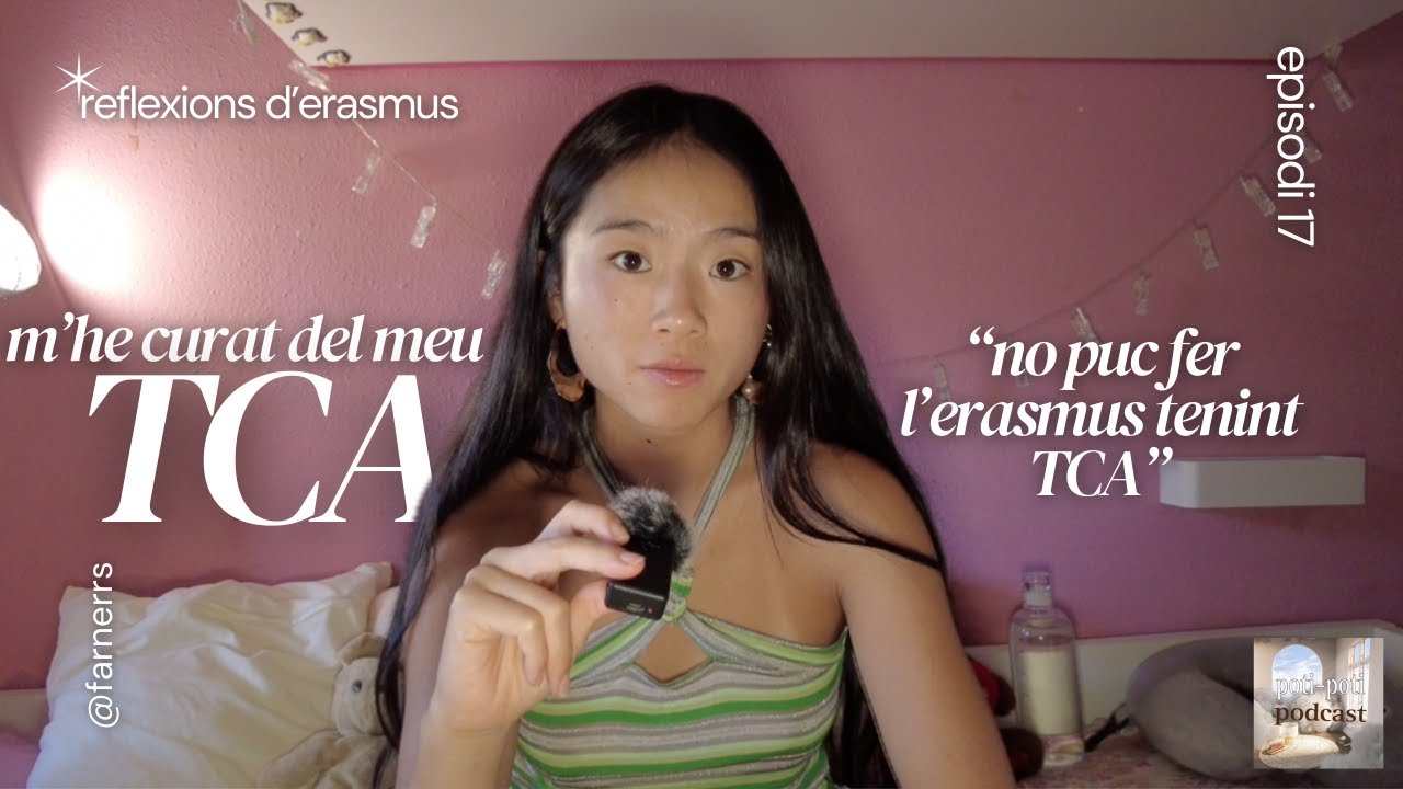després de 6 anys i un erasmus... m'he curat d'un TCA