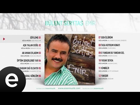 Söyleme (Bülent Serttaş) Official Audio #söyleme #bülentserttaş - Esen Müzik