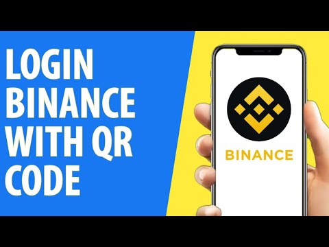   How To Login Binance With QR Code Quick And Easy