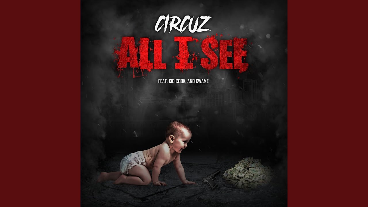 All I See (feat. Kid Cook & Kwame)