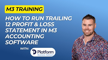 How to Run Trailing 12 Profit & Loss Statement in M3 Accounting Software