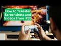 How to Transfer Screenshots and Videos From PS5