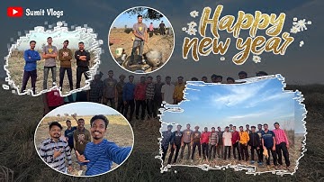 Happy New Year 🥳❤️🎉2025 || My First Vlog Video || Sumit Vlogs #happynewyear #2025 #viralvideo #vlog
