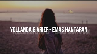 Download Lagu Yollanda \u0026 Arief - Emas Hantaran (Lirik) MP3