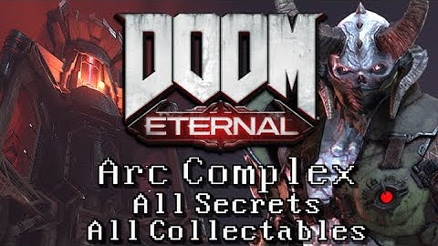 Arc Complex - Level 6 | DOOM Eternal UV 100% All Secrets, All Collectables, All Challenges