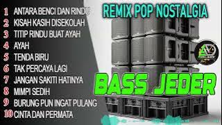 POP LAWAS KENANGAN DJ REMIX BASS JEDER @adremix