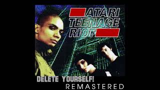 Atari Teenage Riot - Delete Yourself! (1995)