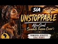 Sia Unstoppable AfroSoul Swahili Fusion Cover Powerful Acoustic Soul Remix 