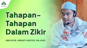 Tahapan-Tahapan Zikir || Abuya Dr. Arrazy Hasyim, MA.Hum