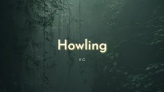 XG - Howling (Lyrics)