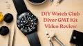 Video for grigri-watches/search?q=DIY Watch Club GMT review