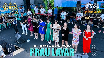 All Artis - Prau Layar I Mahesa Music Live Kudus ( Pangestu )