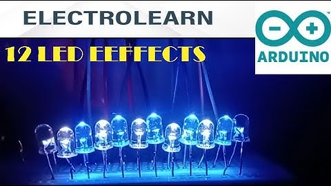 ARDUINO UNO 12 LED PATTERNS AND 5 AMAZING EFFECTS