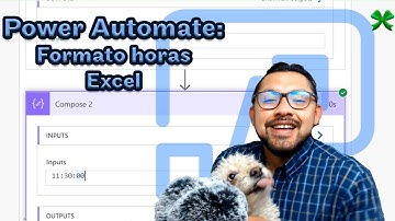 Power Automate: Cómo formatear valores de hora en un flujo Excel