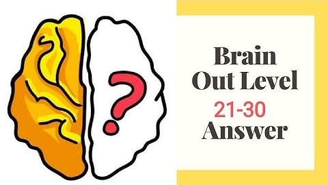 Brain Out Level 21-30 in Just 3 Minutes || Level 21-30