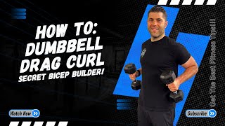 How To: Dumbbell Drag Curl | Secret Bicep Builder!