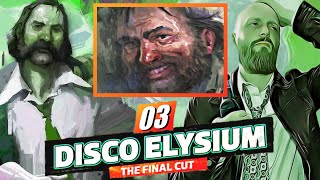 💀💀💀 | Disco Elysium: The Final Cut | Part 3 (Blind Playthrough)