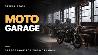 MOTO GARAGE VI | Garage Rock for the Workshop | No Vocals | 1H