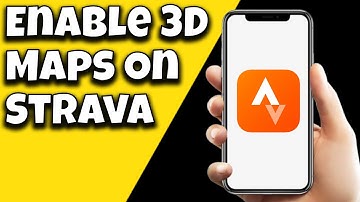 How To Enable 3D Maps On Strava