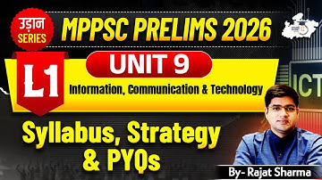 MPPSC Pre 2026: Unit 9 | Information, Communication & Technology | Syllabus, Strategy & PYQ |StudyIQ