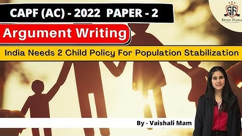 CAPF AC 2022 PAPER 2 | Argument Writing - India Needs 2 Child Policy for Population Stabilization