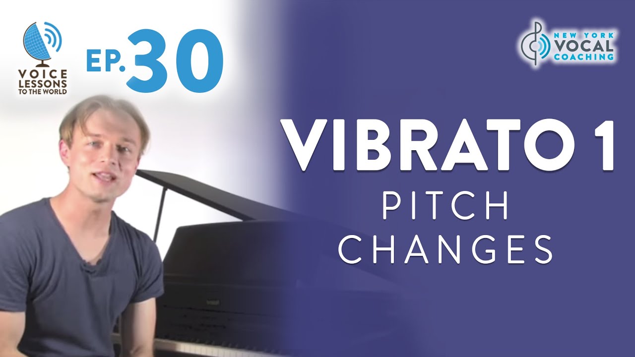 Ep. 30 "Vibrato 1- Pitch Changes" Cover