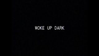 Trouble&#39;s Afoot - Woke Up Dark (Official Video)