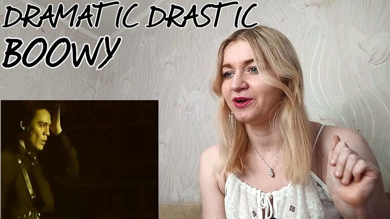 Boowy Dramatic Drastic Live Reaction リアクション 海外の反応 Youtube