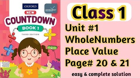 Oxford Countdown Book 1 | Unit 1 Whole Numbers | Page # 20 & 21 | Class1| Pk Knowledge Hunter