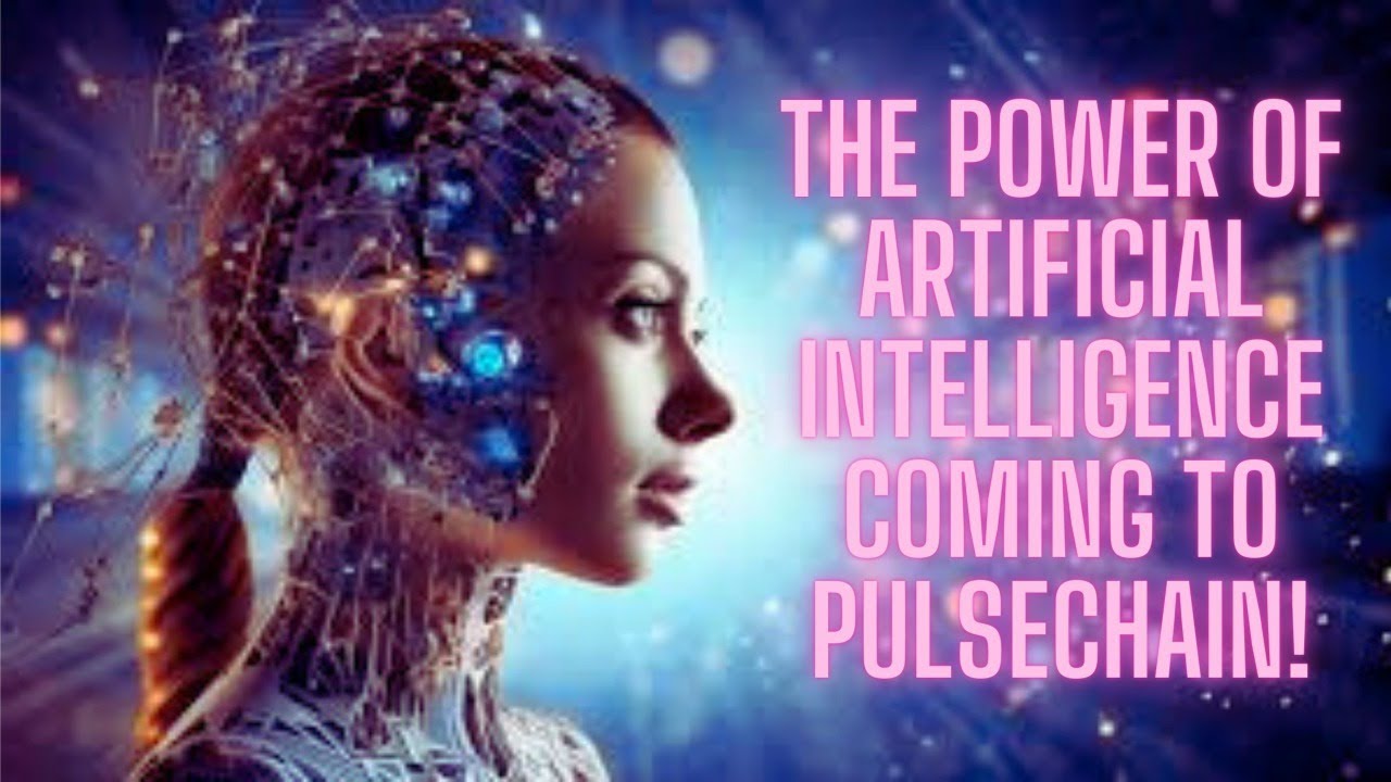 The Power Of Artificial Intelligence Coming To Pulsechain! - YouTube