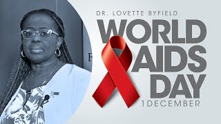 Ending Inequalities - World AIDS Day Message, Dr. Lovette Byfield