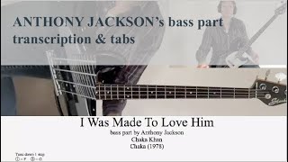 I WAS MADE TO LOVE HIM - Chaka Khan - Stenback Bass - transcription with tabs