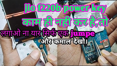 jio f220 power key jumper||jio f220 power button jumper||jio f220b power key not working