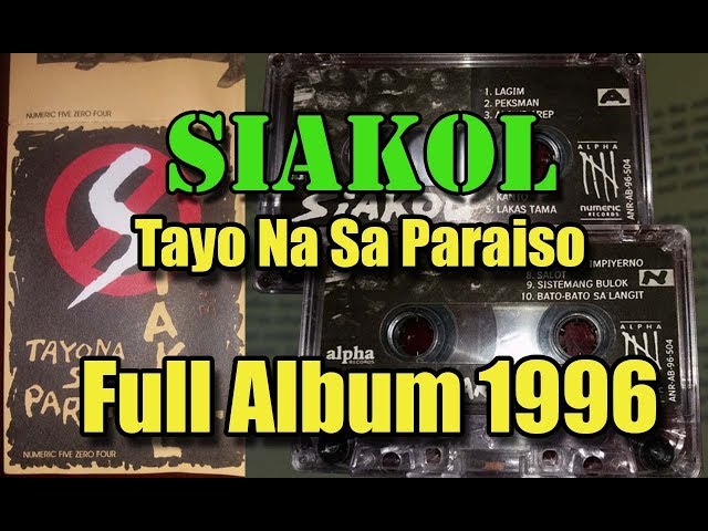 Siakol - Tayo Na Sa Paraiso (Full Album 1996) class=