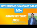 Biotechnology mcqs for gatb2024  diamomd test series  gatb2024