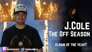 J. Cole - The Off Season (ALBUM REVIEW!!!) Is this album of the YEAR?!?!? 😲