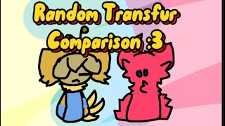 Random Transfur Comparisons:3 [ 160 subs special! ]