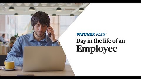 Paychex Flex: Day in the Life of an Employee