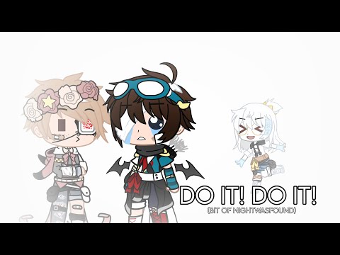 DO IT! DO IT! || Bit of NightWasFound || Opposite MCYT Crappost— - DO IT! DO IT! || Bit of NightWasFound || Opposite MCYT Crappost—
