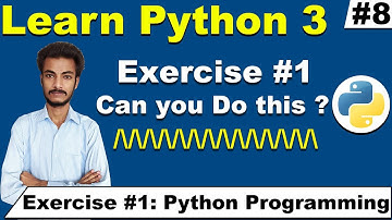 Exercise 1: Python Programming, Can you solve this?